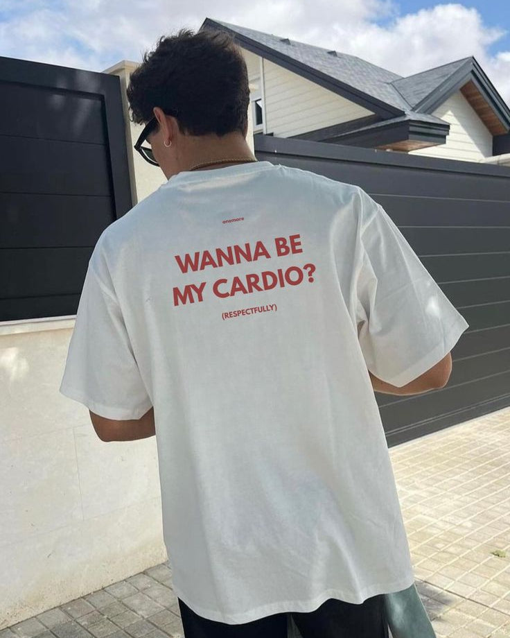 Wanna Be My Cardio Oversized Tee
