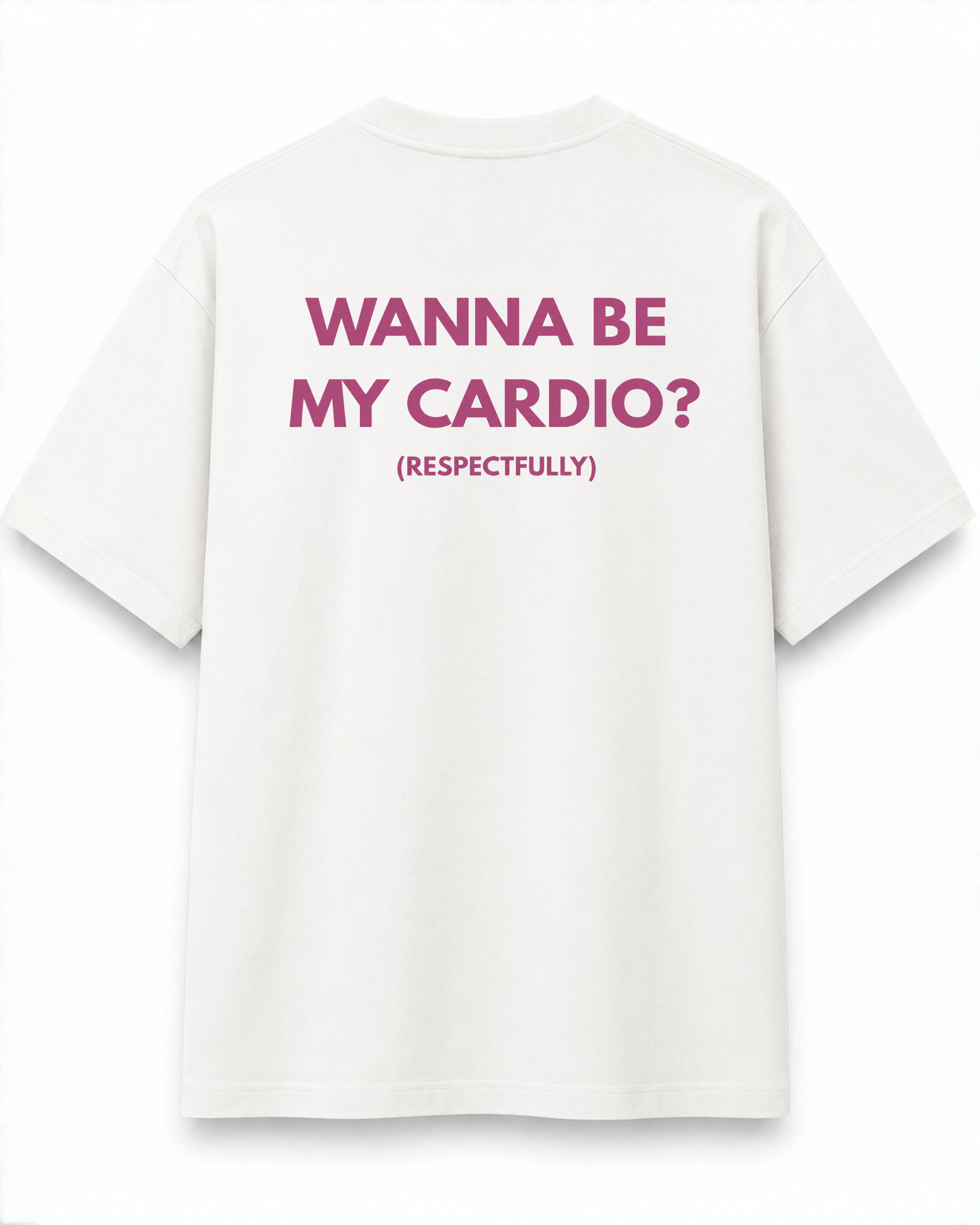 Wanna Be My Cardio Oversized Tee