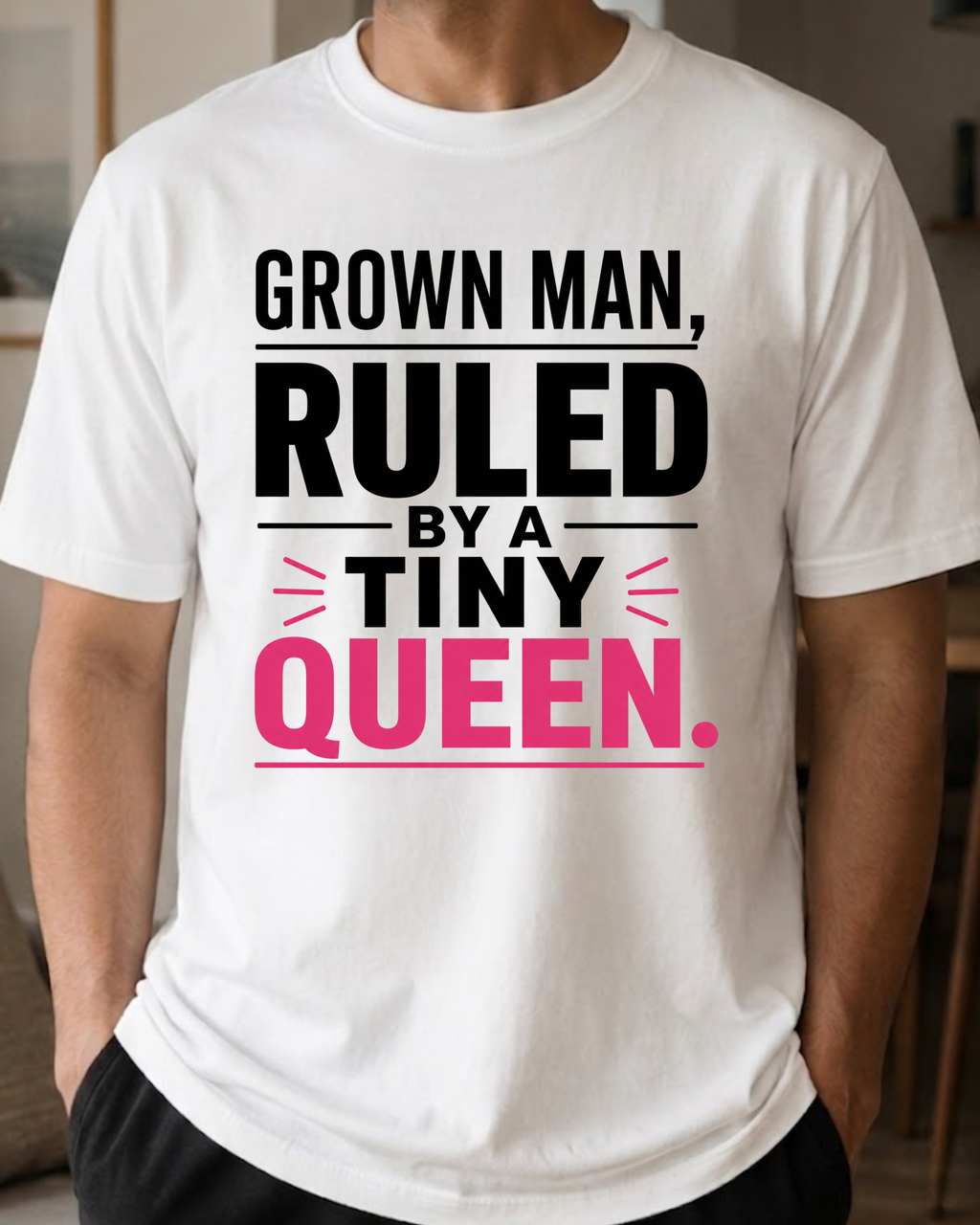 Grown Man, Ruled By A Tiny Queen T-Shirt