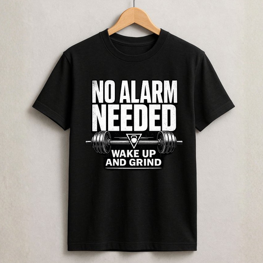 No Alarm Needed - T-Shirt